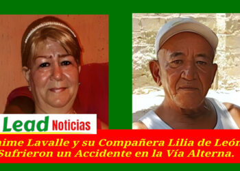 Jaime Lavalle y su Compañera Lilia de León, Sufrieron un Accidente en la Vía Alterna.