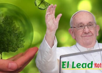El Papa Francisco, Hace un Llamado Urgente para Proteger el Medio Ambiente.