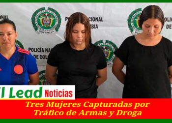 Tres Mujeres Fueron Capturadas por Tráfico de Armas y Droga