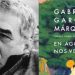 Hoy 6 de marzo es el lanzamiento mundial de la novela póstuma “En agosto nos vemos” de Gabriel García Márquez.