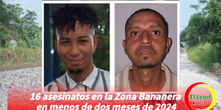 16 asesinatos en la Zona Bananera en menos de dos meses de 2024