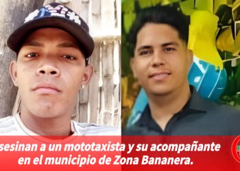 Asesinan a un mototaxista y su acompañante en el municipio de Zona Bananera.