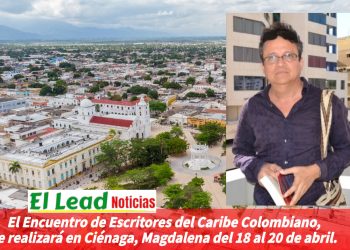 El Encuentro de Escritores del Caribe Colombiano, se realizará en Ciénaga, Magdalena del 18 al 20 de abril. 