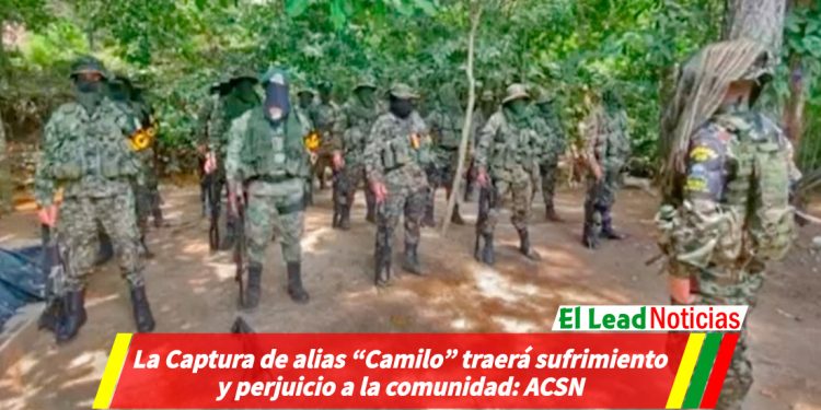 La Captura de alias “Camilo” traerá sufrimiento y perjuicio a la comunidad: ACSN