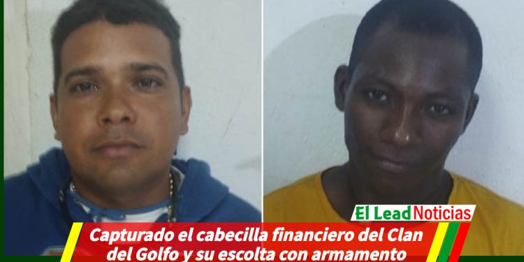 Capturado el cabecilla financiero del Clan del Golfo y su escolta con armamento