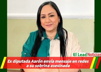 Ex diputada Aarón envía mensaje en redes a su sobrina asesinada