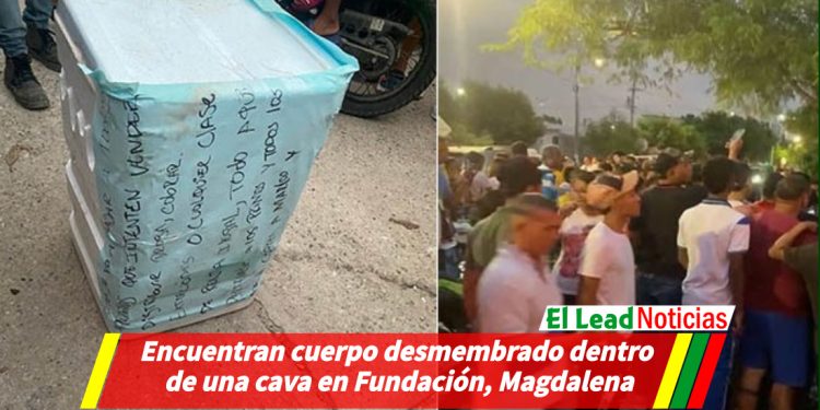 Encuentran cuerpo desmembrado dentro de una cava en Fundación, Magdalena
