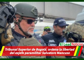 Tribunal Superior de Bogotá. ordena la libertad del exjefe paramilitar Salvatore Mancuso