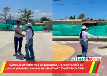 “Obras de optimización de acueducto y la construcción de parque, presentan avances significativos”: Yucelis Rada Barbur.