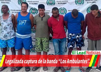 Legalizada captura de la banda “Los Ambulantes”.
