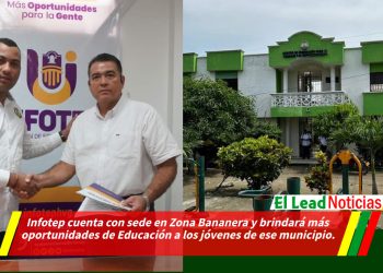 Infotep cuenta con sede en Zona Bananera y brindará más oportunidades de Educación a los jóvenes de ese municipio.