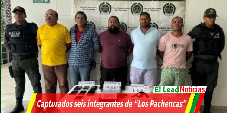 Capturados seis integrantes de “Los Pachencas”