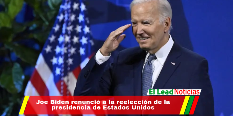 Joe Biden renunció a la reelección de la presidencia de Estados Unidos
