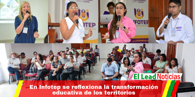 En Infotep se reflexiona la transformación educativa de los territorios