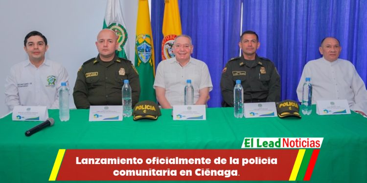 Lanzamiento oficialmente de la policía comunitaria en Ciénaga.