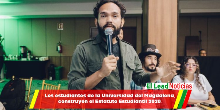 Los estudiantes de la Universidad del Magdalena, construyen el Estatuto Estudiantil 2030.
