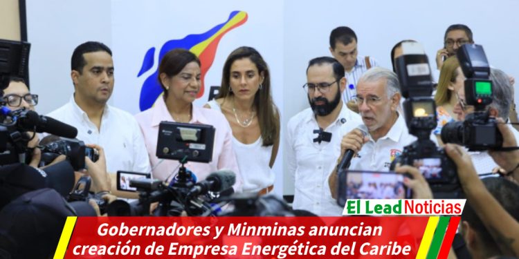 Gobernadores y Minminas anuncian creación de Empresa Energética del Caribe