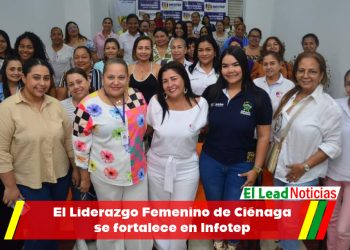 El Liderazgo Femenino de Ciénaga se fortalece en Infotep