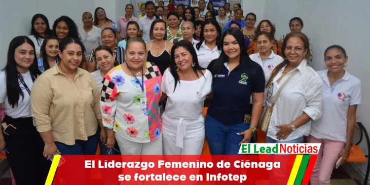 El Liderazgo Femenino de Ciénaga se fortalece en Infotep