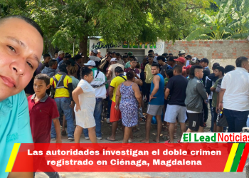 Las autoridades investigan el doble crimen registrado en Ciénaga, Magdalena