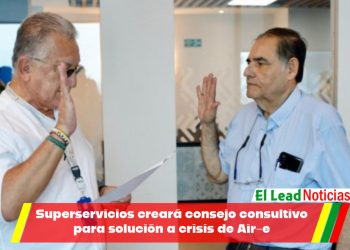 Superservicios creará consejo consultivo para solución a crisis de Air-e