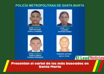 Presentan el cartel de los más buscados en Santa Marta