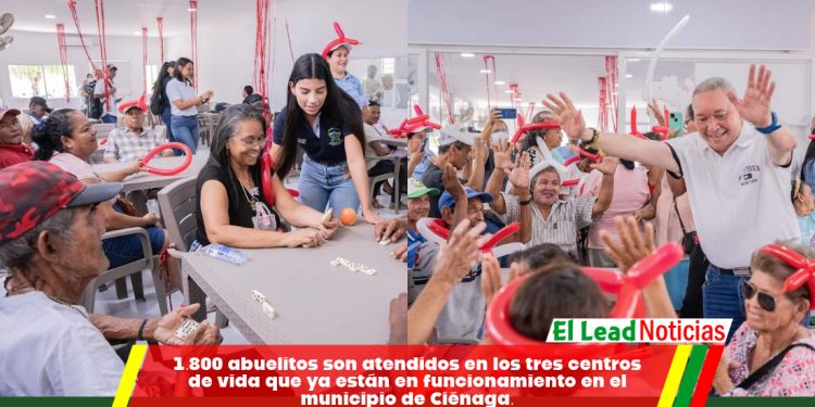 1.800 abuelitos son atendidos en los tres centros de vida que ya están en funcionamiento en el municipio de Ciénaga.