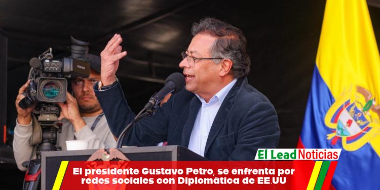 El presidente Gustavo Petro, se enfrenta por redes sociales con Diplomática de EE.UU!