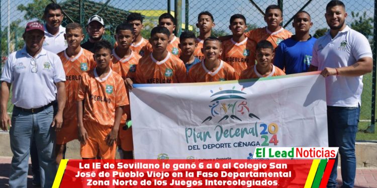 La IE de Sevillano le ganó 6 a 0 al Colegio San José de Pueblo Viejo en la Fase Departamental Zona Norte de los Juegos Intercolegiados 