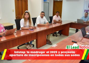 Infotep ‘le madruga’ al 2025 y proyecta apertura de inscripciones en todas sus sedes