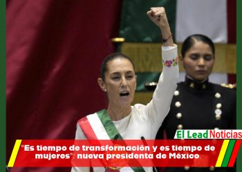 «Es tiempo de transformación y es tiempo de mujeres»: nueva presidenta de México.