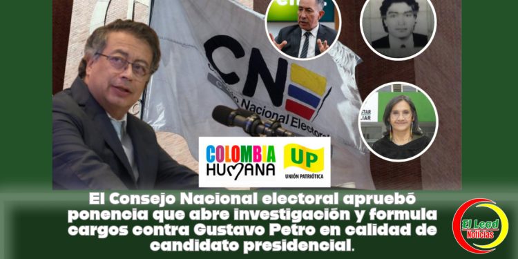 El Consejo Nacional electoral aprobó ponencia que abre investigación y formula cargos contra Gustavo Petro en calidad de candidato presidencial.