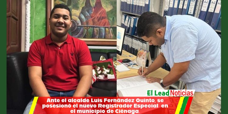 Ante el alcalde Luis Fernández Quinto, se posesionó el nuevo Registrador Especial  en el municipio de Ciénaga.