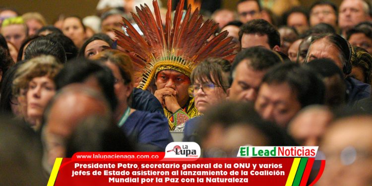 Presidente Petro, secretario general de la ONU y varios jefes de Estado asistieron al lanzamiento de la Coalición Mundial por la Paz con la Naturaleza