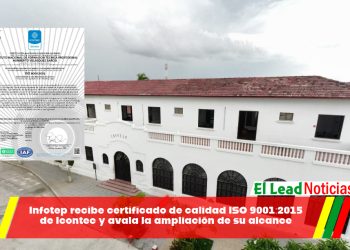 Infotep recibe certificado de calidad ISO 9001:2015 de Icontec y avala la ampliación de su alcance