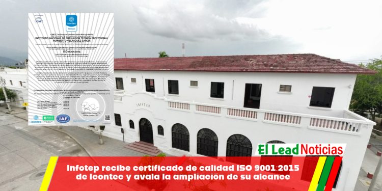 Infotep recibe certificado de calidad ISO 9001:2015 de Icontec y avala la ampliación de su alcance