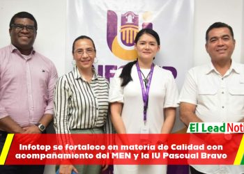 Infotep se fortalece en materia de Calidad con acompañamiento del MEN y la IU Pascual Bravo