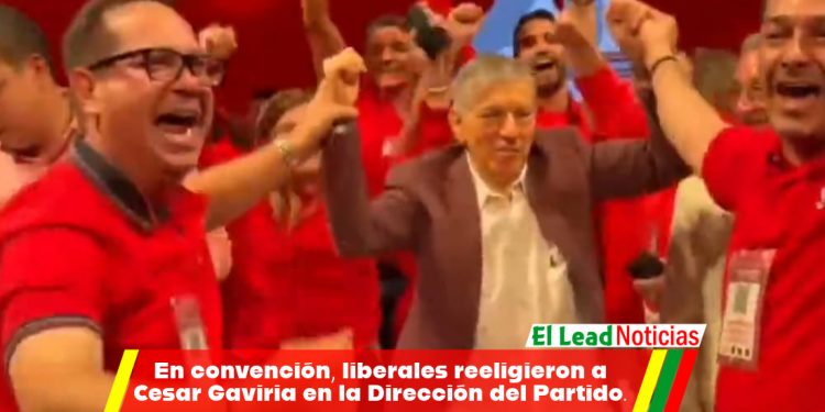 En convención, liberales reeligieron a Cesar Gaviria en la Dirección del Partido. La jornada se desarrolló en medio de polémica
