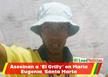Asesinan a “El Grilly” en María Eugenia, Santa Marta