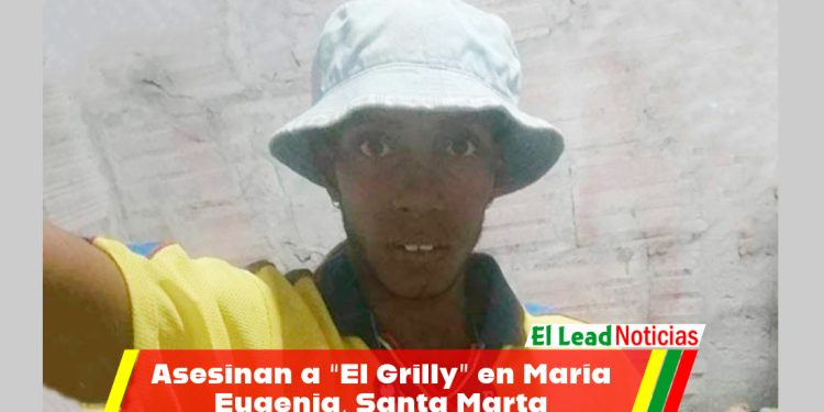 Asesinan a “El Grilly” en María Eugenia, Santa Marta