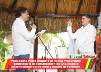 Presidente Petro propuso al nuevo Procurador contribuir a la construcción de una justicia internacional por la vida y contra la barbarie.