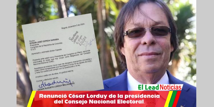 Renunció César Lorduy de la presidencia del Consejo Nacional Electoral.