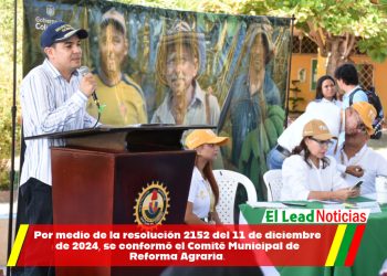 Por medio de la resolución 2152 del 11 de diciembre de 2024, se conformó el Comité Municipal de Reforma Agraria.
