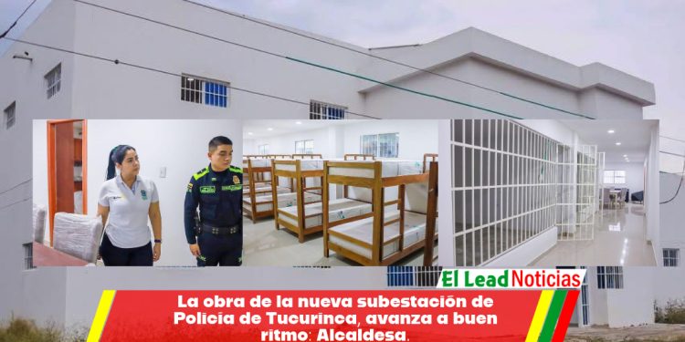 La obra de la nueva subestación de Policía de Tucurinca, avanza a buen ritmo: Alcaldesa.