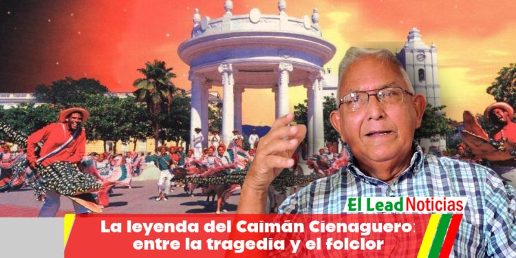 La leyenda del Caimán Cienaguero: entre la tragedia y el folclor