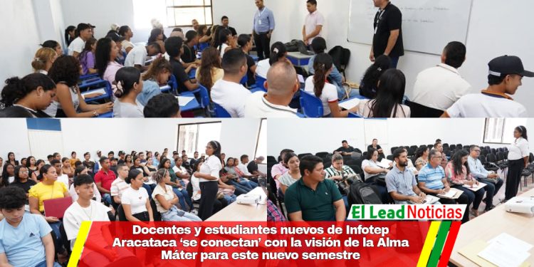 Docentes y estudiantes nuevos de Infotep Aracataca ‘se conectan’ con la visión de la Alma Máter para este nuevo semestre