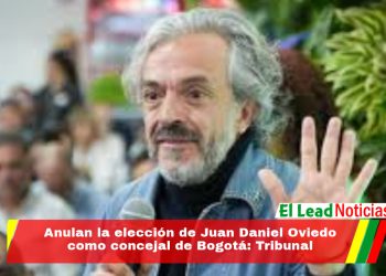 Anulan la elección de Juan Daniel Oviedo como concejal de Bogotá: Tribunal