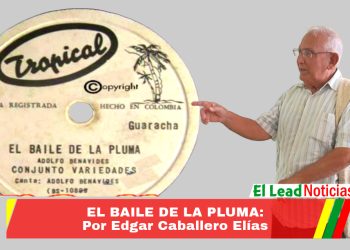 EL BAILE DE LA PLUMA: Por Edgar Caballero Elías