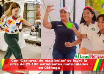 Con ‘Carnaval de matrículas’ se logró la cifra de 22.100 estudiantes matriculados en Ciénaga