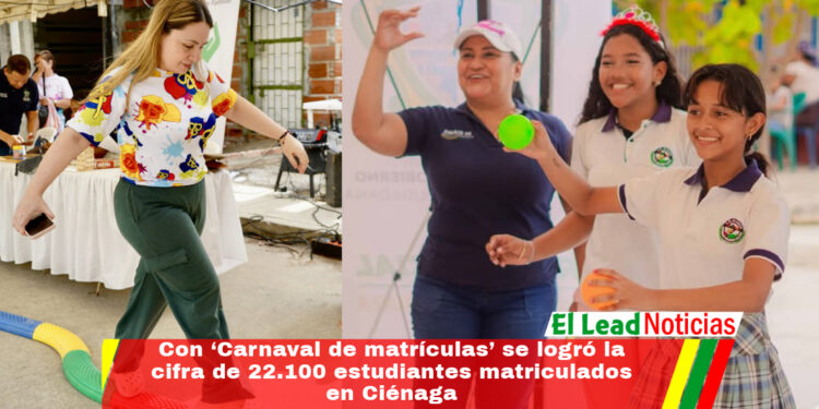 Con ‘Carnaval de matrículas’ se logró la cifra de 22.100 estudiantes matriculados en Ciénaga